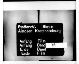 Almosenkastenrechnung der Stadt Siegen der Kastenmeister Hermann Bierchen und Thomas Gotschalck