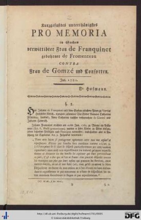 Kurzgefaßtes unterthänigstes Pro Memoria in Sachen verwittibter Frau de Franquinet gebohrner de Fromenteau contra Frau de Gomzé und Consorten : Jul. 1781.