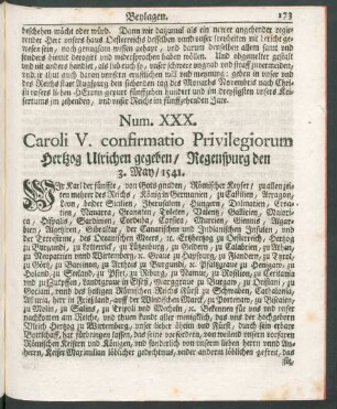 Num. XXX. Caroli V. confirmatio Privilegiorum Hertzog Ulrichen gegeben, Regenspurg den 3. May, 1541.