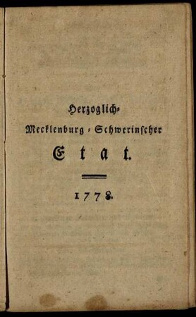 Herzoglich-Mecklenburg-Schwerinscher Etat. 1778