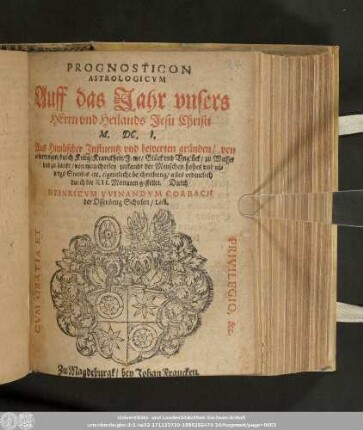 Prognosticon Astrologicvm Auff das Jahr vnsers Herrn vnd Heilands Jesu Christi M.DC.I. ...