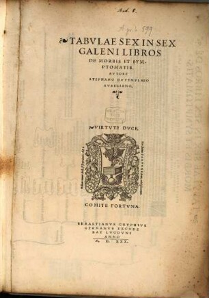 Tabulae in VI Galeni libros de morbis et Symtomatis ...