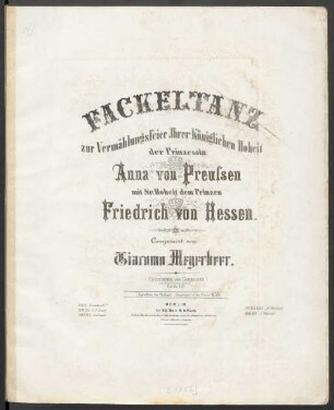 Fackeltanz zur Vermählungsfeier Ihrer Königlichen Hoheit der Prinzessin Anna von Preussen mit Sr. Hoheit dem Prinzen Friedrich von Hessen
