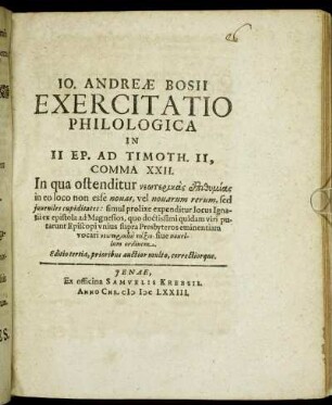 Jo. Andreae Bosii Exercitatio Philologica In II Ep. Ad Timoth. II, Comma XXII. : In qua ostenditur neōterikas epithymias in eo loco non esse novas, vel novarum rerum, sed iuveniles cupiditates: simul prolixe expenditur locus Ignatii ex epistola ad Magnesios, quo doctissimi quidam viri putarunt Episcopi unius supra Presbyteros eminentiam vocari neōterikēn taxin sive novellum ordinem