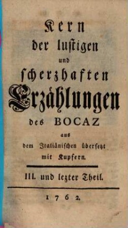 Kern der lustigen und scherzhaften Erzählungen des Bocaz : aus dem Italiänischen übersetzt, 3