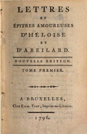 Lettres et épitres amoureuses d'Héloïse et d'Abeilard, 1