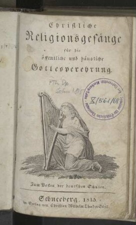 Christliche Religionsgesänge für die öffentliche und häusliche Gottesverehrung