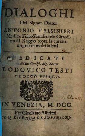 Dialoghi del Signor Antonio Valsinieri ... sopra la curiosa origine di molti insetti