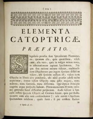 Elementa catoptricæ. Caput I. - V., de Fundamentis Catoptrica, de Speculis Planis, Convexis Sphæricis, Sphæricis Concavis, de Speculis Cylindricis , & Conicis, Pyramidalibus, aliisque pluribus, de Catoptrica Analytica ...