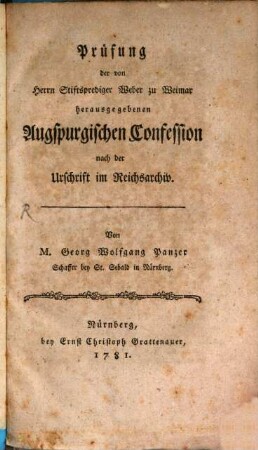 Prüfung der von Herrn Stiftsprediger Weber zu Weimar herausgegebenen Augspurgischen Confession : nach der Urschrift im Reichsarchiv