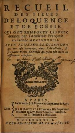Recueil de plusieurs pièces d'éloquence et de poésie : présentées à l'Académie Françoise pour les prix de l'annee ..., 1693
