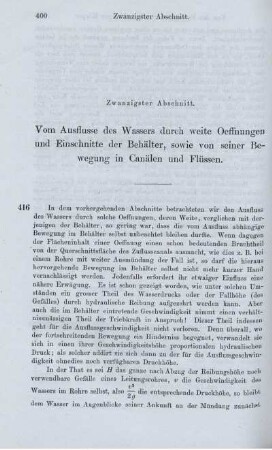 Zwanzigster Abschnitt. Vom Ausflusse des Wassers durch weite Oeffnungen und EInschnitte der Behälter, sowie von seiner Bewegung in Canälen und Flüssen.