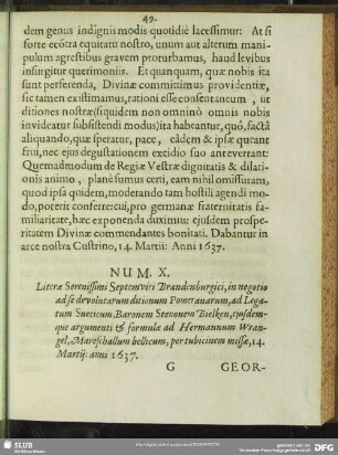 Num. X. Literae Serenissimi Septemviri Brandenburgici, in negotio ad se devolutarum Pomeranarum, ad Legatum Suecicum, Baronem Stenonem Bielken, ejusdemque argumenti & formulae ad Hermannum Wrangel, Mareschallum bellicum, per tubicinem missae, 14. Martij: anni 1637