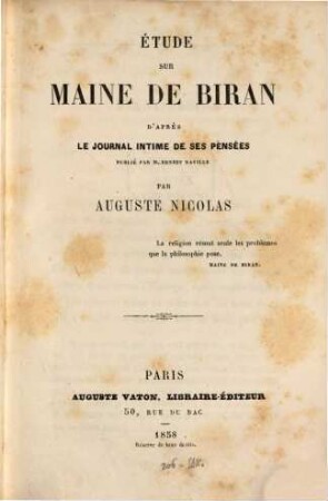 Étude sur Maine de Biran : dṕrès le Journal intime de ses pensées