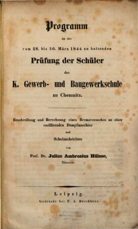 Beschreibung und Berechnung eines Bremsversuches an einer oscillirenden Dampfmaschine : Programm der k. Gewerbschule zu Chemnitz