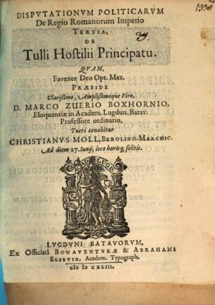 Dispvtationvm Politicarvm De Regio Romanorum Imperio ..., 3. De Tullii Hostilii principatu