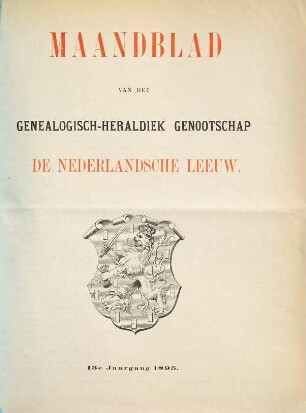 Maandblad van het Genealogisch-Heraldisch Genootschap de Nederlandsche Leeuw. 13. 1895