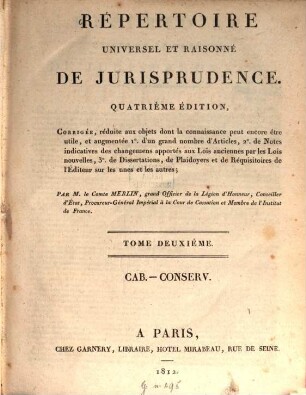 Répertoire universel et raisonné de jurisprudence, 2. Cab. - Conserv.
