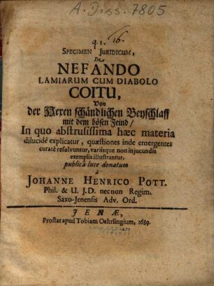 Specimen iuridicum de nefando Lamiarum cum Diabolo coitu = Von der Hexen schändlichen beyschlaff mit dem bösen Feind ...