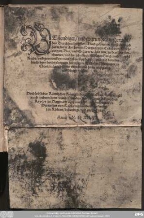 BEstendiger/ vnd gegrundter vnderricht/|| des Durchleuchtigsten ... Fürsten/ vnd || hern/ hern Anthonien Hertzogen zu Calabrien/ Loth=||ringen/ Bar/ vnd Gellern/ [et]c. das jme/ zu dem Fürsten=||thumen ... Gellern Gulch/ vnd Zütphẽ || Recht/ vnd gerechtikeyt von geblütsipschafft/ vnd nit dem durch||leuchtigen ... hern Wilhelm/ Hertzogen zu || Cleue/ [et]c. ... || zustee.|| ... ||
