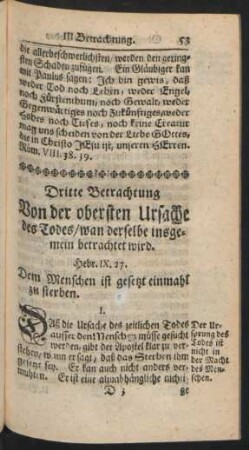 Dritte Betrachtung Von der obersten Ursache des Todes / wan derselbe insgemein betrachtet wird. ...
