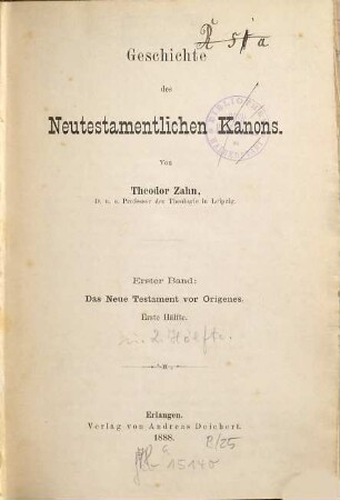 Geschichte des neutestamentlichen Kanons, 1. Das Neue Testament vor Origenes. 1