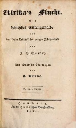 Ulrika's Flucht : ein dänisches Sittengemälde aus dem letzten Drittheil des vorigen Jahrhunderts, 3