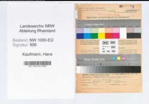 Entnazifizierung Hans Kaufmann, geb. 08.01.1899 (Techniker)