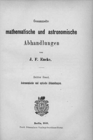 Bd. 3: Gesammelte mathematische und astronomische Abhandlungen. Bd. 3