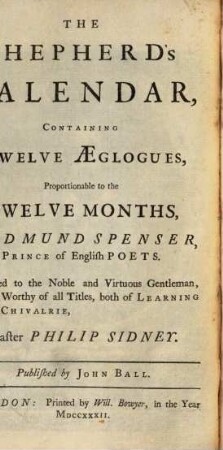 The Shepherd's Calendar : containing twelve Aeglogues, proportionable to the twelve Months