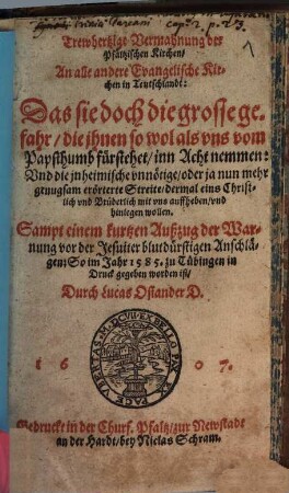 Treuherzige Vermahnung der Pfältzischen Kirchen an alle evangelischen Kirchen in Teutschland sich vor dem Papstthum in acht zu nehmen