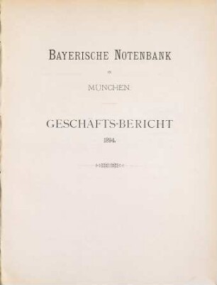 Geschäfts-Bericht. 1894