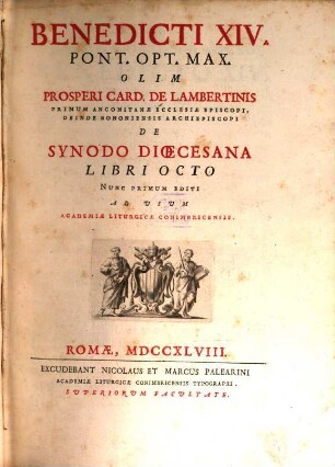 SS. D. N. Benedicti XIV. Opera : In Duodecim Tomos Distributa. 12, De Synodo Dioecesana ; 8 : Ad Usum Academiae Liturgicae Conimbricensis