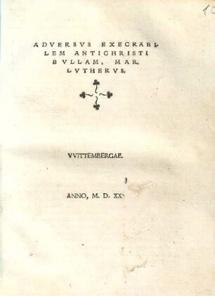 Adversvs Execrabilem Antichristi Bvllam, Mar. Lvthervs