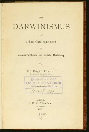 Der Darwinismus und seine Consequenzen in wissenschaftlicher und socialer Beziehung