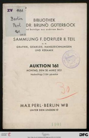 Bibliothek Prof. Dr. Bruno Güterbock und Beiträge aus anderem Besitz : Sammlung F. Dörfler, II. Teil, u. a. Graphik, Gemälde, Handzeichnungen und Keramik ; 30. März 1931 (Katalog Nr. 1621)