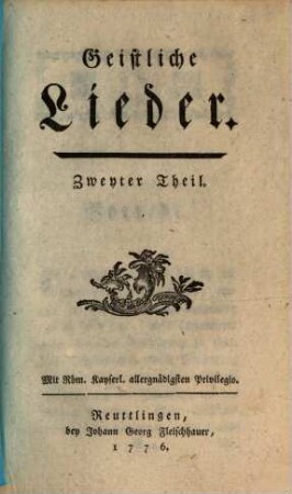 Geistliche Lieder, Zweyter Theil