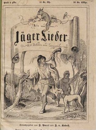 Alte und neue Jägerlieder : Mit Bildern und Singweisen