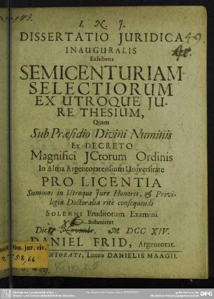 Dissertatio Iuridica Inauguralis Exhibens Semicenturiam Selectiorum Ex Utroque Iure Thesium
