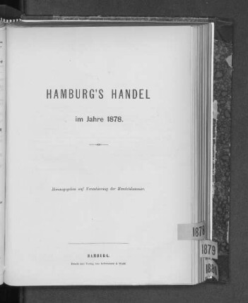 1878: Hamburgs Handel : im Jahre ... ; Sachverständigen-Berichte