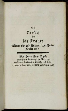 VI. Versuch über die Frage: Nähren sich alle Pflanzen von Säften gleicher art?