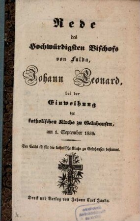 Rede bei der Einweihung der katholischen Kirche zu Gelnhausen, am 1. Sept. 1839