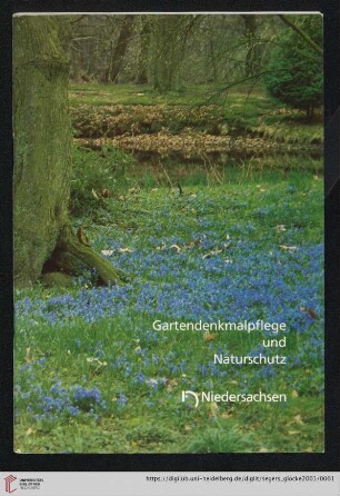 Gartendenkmalpflege und Naturschutz : Dokumentation einer Veranstaltungsreihe des Niedersächsischen Landesamtes für Denkmalpflege in Zusammenarbeit mit dem Niedersächsischen Landesamt für Ökologie im Jahr 2000