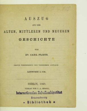Auszug aus der Alten, Mittleren und Neueren Geschichte