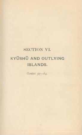Section VI. Kyushu and Outlying Islands. Routes 52-64