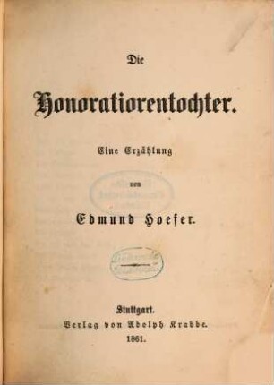 Die Honoratiorentochter : Eine Erzählung