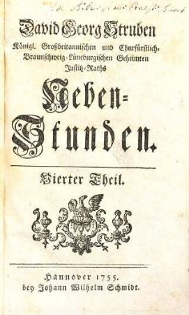 David Georg Struben Königl. Groß-Britannischen und Churfürstl. Braunschweig-Lüneburgischen Geheimten Justitz-Raths Neben-Stunden, 4