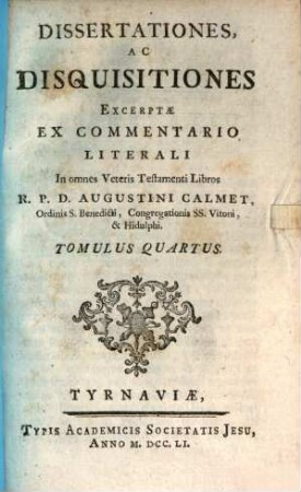 Dissertationes, Ac Disquisitiones : Excerptae Ex Commentario Literali In omnes Veteris Testamenti Libros. 4