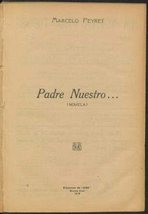 1918000200: Padre nuestro ... : (novela)