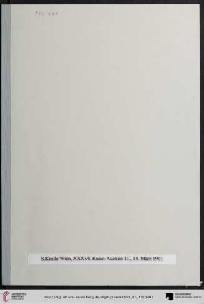 Katalog einer Sammlung von Oelgemälden und Aquarellen der besten modernen Meister aus Wiener Privatbesitz : ferner ein bedeutendes Werk von Eduard Kurzbauer aus dem Nachlasse des Künstlers; Versteigerung: Mittwoch, den 13. und Donnerstag, den 14. März 1901 (Katalog Nr. 36)